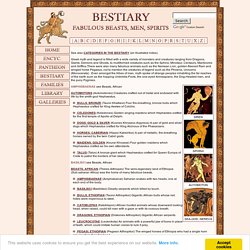 BESTIARY - Monsters & Fabulous Creatures of Greek Myth & Legend with pictures