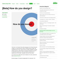 [Beta] How do you design?