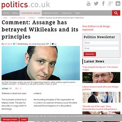 mment: Assange has betrayed WIkileaks and its principles