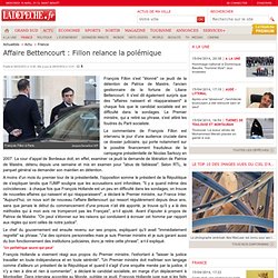 Affaire Bettencourt : Fillon relance la polémique - France