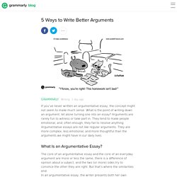 5 Ways to Write Better Arguments - Grammarly Blog