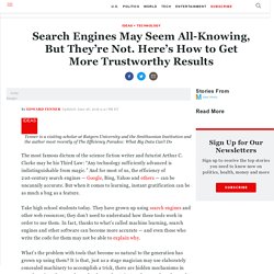 Search Engines May Seem All-Knowing, But They’re Not. Here’s How to Get More Trustworthy Results
