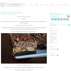 Better-Than-Crack-Brownies