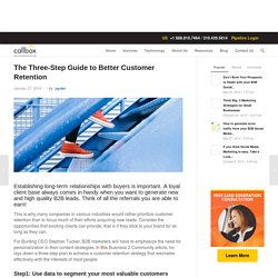 The Three-Step Guide to Better Customer Retention
