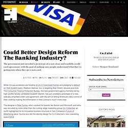 Could Better Design Reform The Banking Industry?