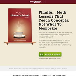 Math, Better Explained eBook + Video Course