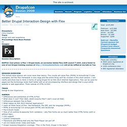 Better Drupal Interaction Design with Flex