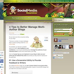 4 Tips to Better Manage Multi-Author Blogs