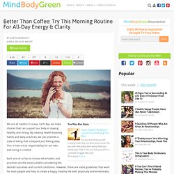 Better Than Coffee: Try This Morning Routine For All-Day Energy & Clarity