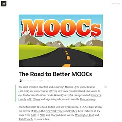 The Road to Better MOOCs — Teaching & Learning