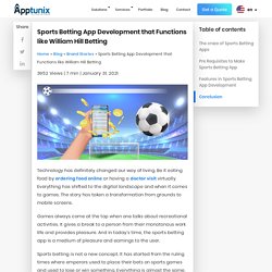 Sports Betting App Development that Functions like William Hill Betting