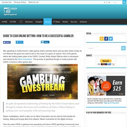 Guide to CSGO Online Betting: How to be a Successful Gambler