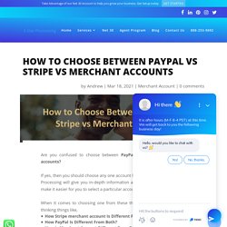 PayPal vs Stripe vs Merchant Accounts