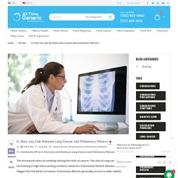 Is there any Link Between Lung Cancer and Pulmonary Fibrosis ?