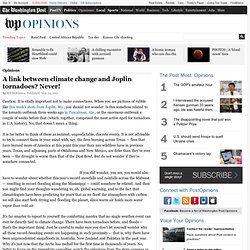 A link between climate change and Joplin tornadoes? Never!