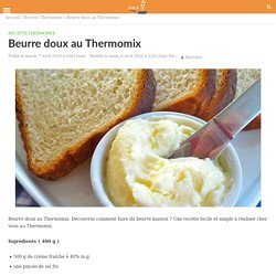 Beurre doux au Thermomix