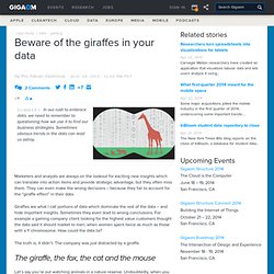 Beware of the giraffes in your data