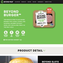 Beyond Burger™ - Beyond Meat - The Future of Protein™