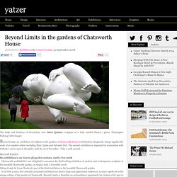 Beyond Limits in the gardens of Chatsworth House