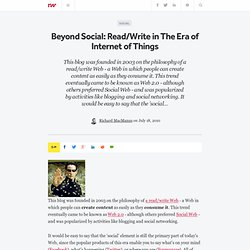 Beyond Social: Read/Write in The Era of Internet of Things