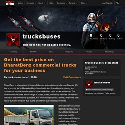 Get the best price on BharatBenz commercial trucks for your business