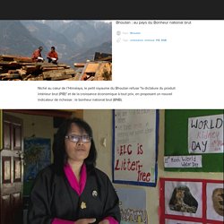Bhoutan : au pays du Bonheur national brut