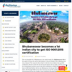 Bhubaneswar becomes a 1st Indian city to get ISO 9001:2015 certification