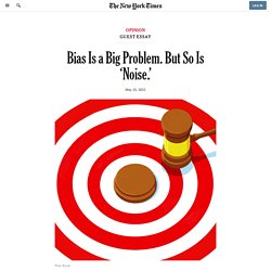 Bias Is a Big Problem. But So Is ‘Noise.’