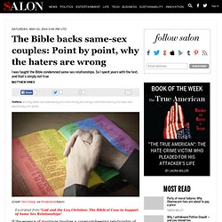 The Bible backs same-sex couples: Point by point, why conservatives are wrong