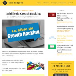 La bible du Growth Hacking - Tom Langdon