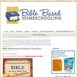 Bible Based Homeschooling at Christmas
