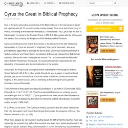 Cyrus the Great in Biblical Prophecy : Christian Courier