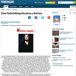 Zaha Hadid (bibliografia,obras y diseños)
