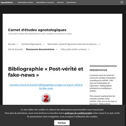 Bibliographie « Post-vérité et fake-news » – Carnet d'études agnotologiques