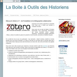 Découvrir Zotero 2.1 : de l'installation à la bibliographie collaborative