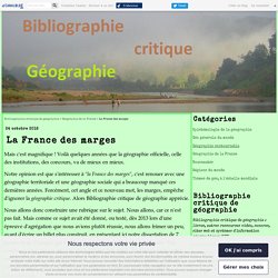 La France des marges - Bibliographie critique de géographie