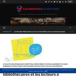BiblioRemix: quand la BnF invite les bibliothécaires et les lecteurs à imaginer des services innovants – Club Innovation
