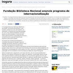 Fundação Biblioteca Nacional anuncia programa de internacionalização