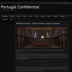 Biblioteca Joanina – Grand & Historic Library in Coimbra