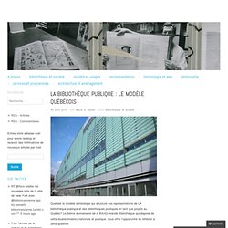 La bibliothèque publique : le modèle québécois