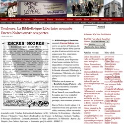 Toulouse: La Bibliothèque Libertaire nommée Encres Noires ouvre ses portes
