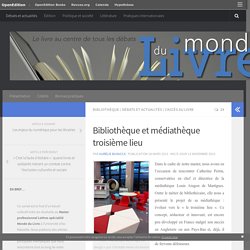 Bibliothèque et médiathèque troisième lieu – Monde du Livre