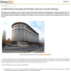 La bibliothèque municipale de Grenoble, pilote pour le prêt numérique