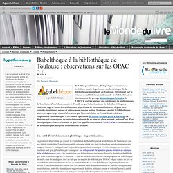 Babelthèque à la bibliothèque de Toulouse : observations sur les OPAC 2.0.
