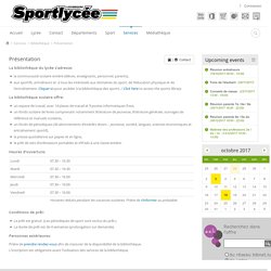 Sportlycée > Services > Bibliothèque > Présentation