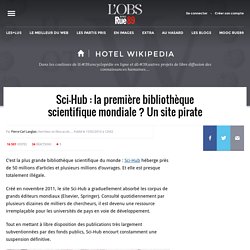 Sci-Hub : la première bibliothèque scientifique mondiale ? Un site pirate - Hotel Wikipedia