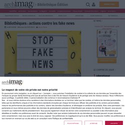 Bibliothèques : actions contre les fake news