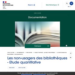 Les non-usagers des bibliothèques - Etude quantitative