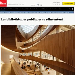 Les bibliothèques publiques se réinventent