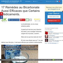 17 Remèdes au Bicarbonate Aussi Efficaces que Certains Médicaments.